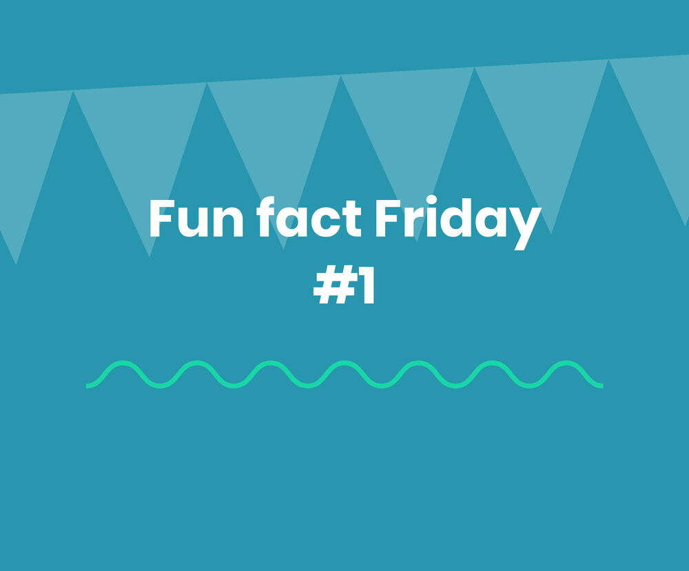 Fun fact Friday #1